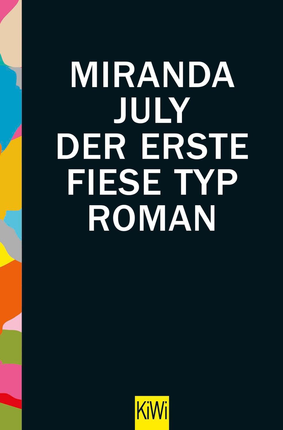 Cover: 9783462050332 | Der erste fiese Typ | Miranda July | Taschenbuch | 336 S. | Deutsch