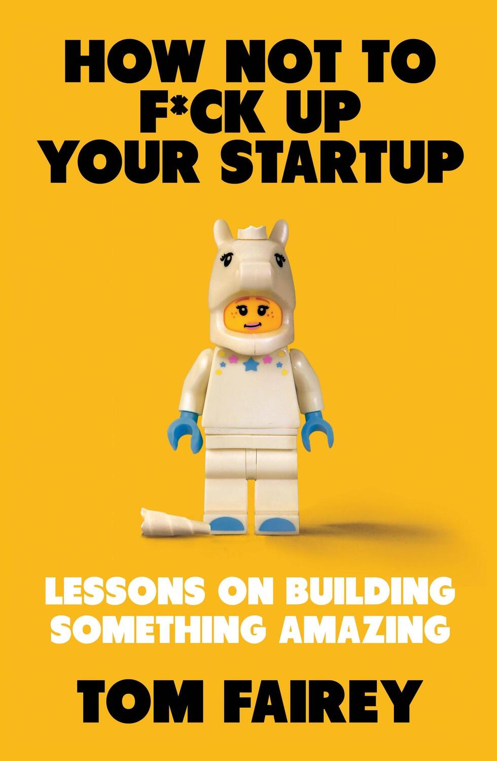 Cover: 9781472147523 | How Not to Mess Up Your Startup | Tom Fairey | Taschenbuch | Englisch