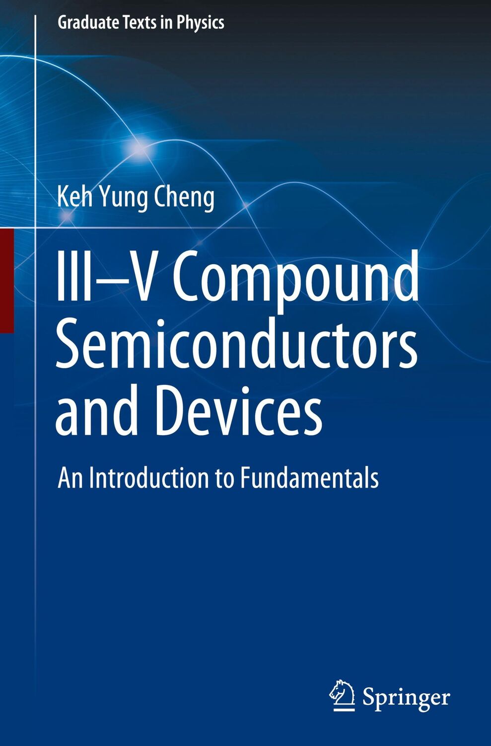 Cover: 9783030519018 | III¿V Compound Semiconductors and Devices | Keh Yung Cheng | Buch | xv