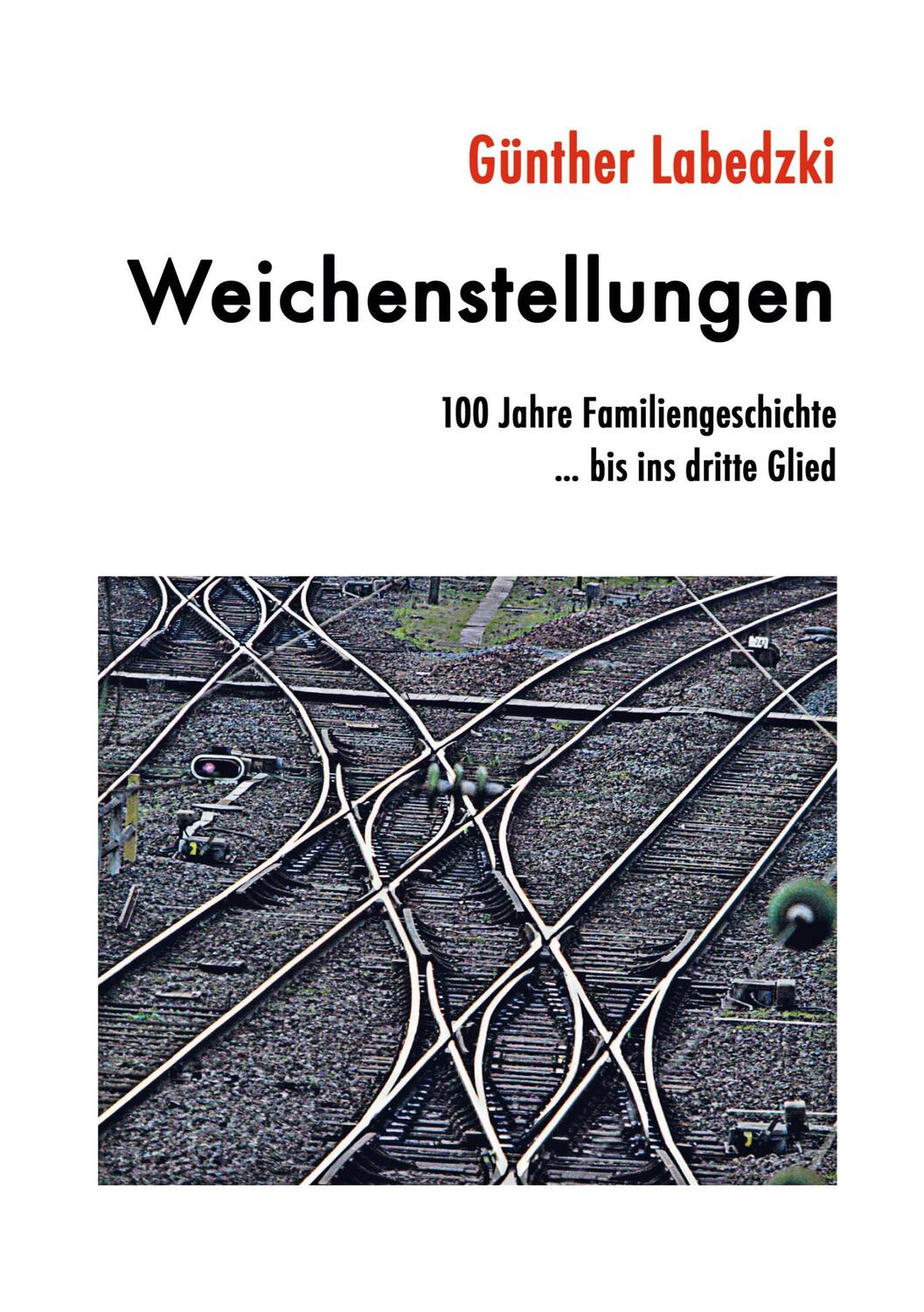 Cover: 9783347286290 | Weichenstellungen | Günther Labedzki | Taschenbuch | Paperback | 2021