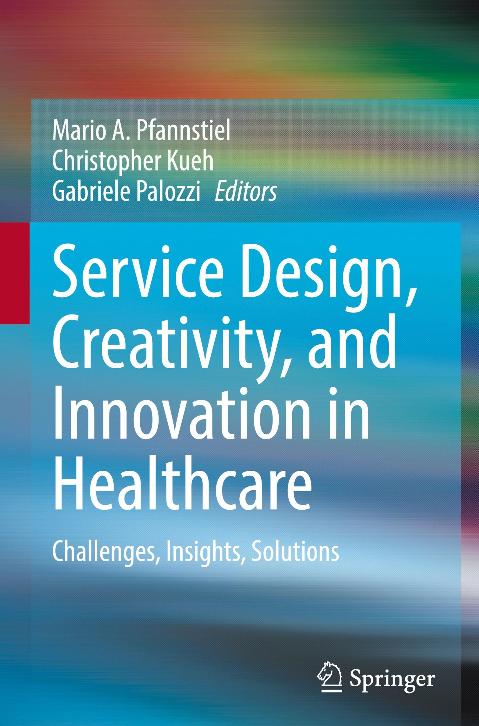 Cover: 9783031657658 | Service Design, Creativity, and Innovation in Healthcare | Buch | xix