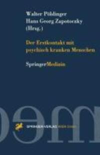 Cover: 9783211829424 | Der Erstkontakt mit psychisch kranken Menschen | Pöldinger (u. a.)