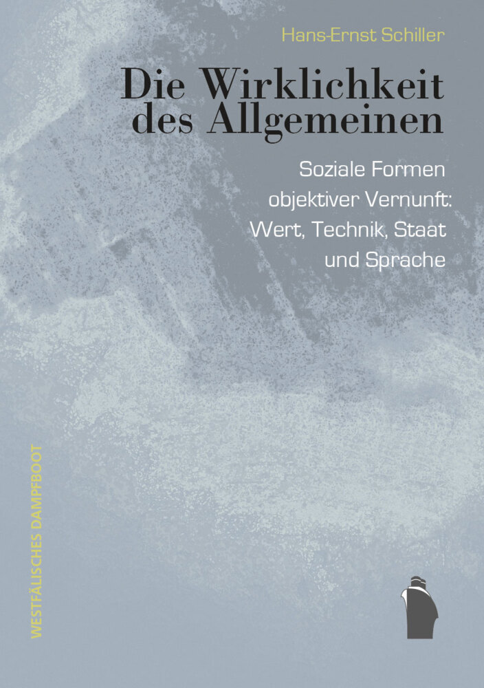 Cover: 9783896910875 | Die Wirklichkeit des Allgemeinen | Hans-Ernst Schiller | Buch | 370 S.