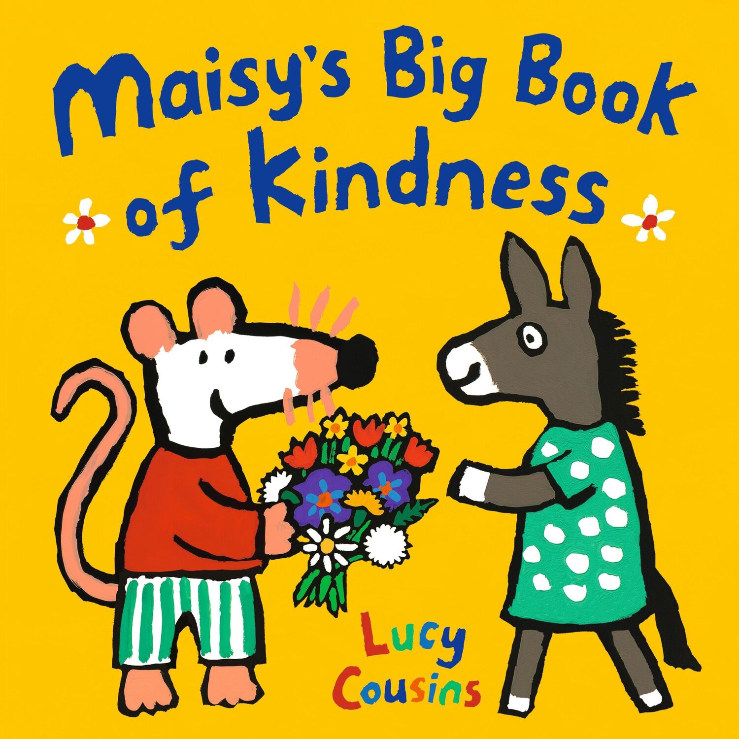 Cover: 9781529519563 | Maisy's Big Book of Kindness | Lucy Cousins | Taschenbuch | 48 S.