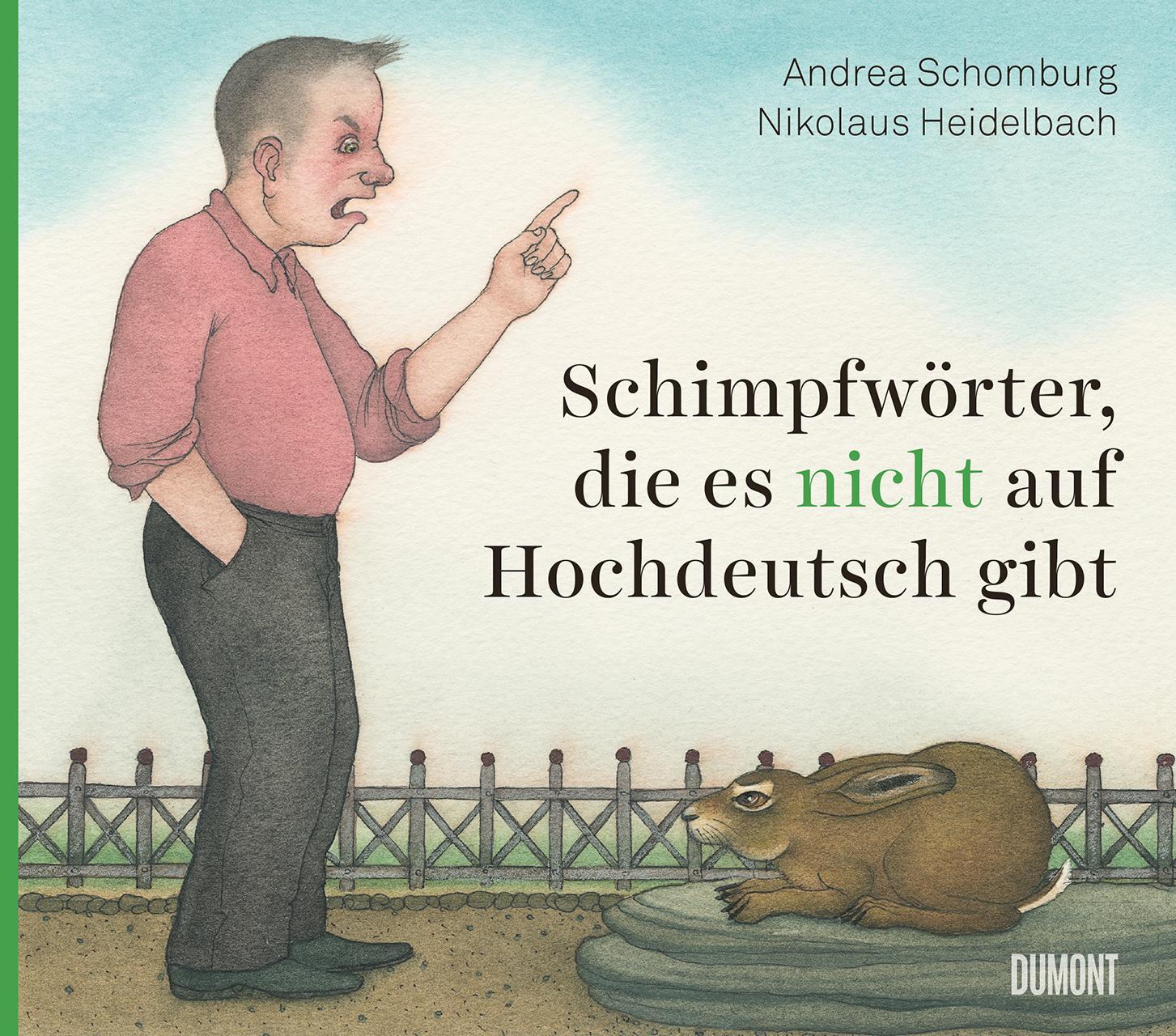 Cover: 9783832169305 | Schimpfwörter, die es nicht auf Hochdeutsch gibt | Andrea Schomburg