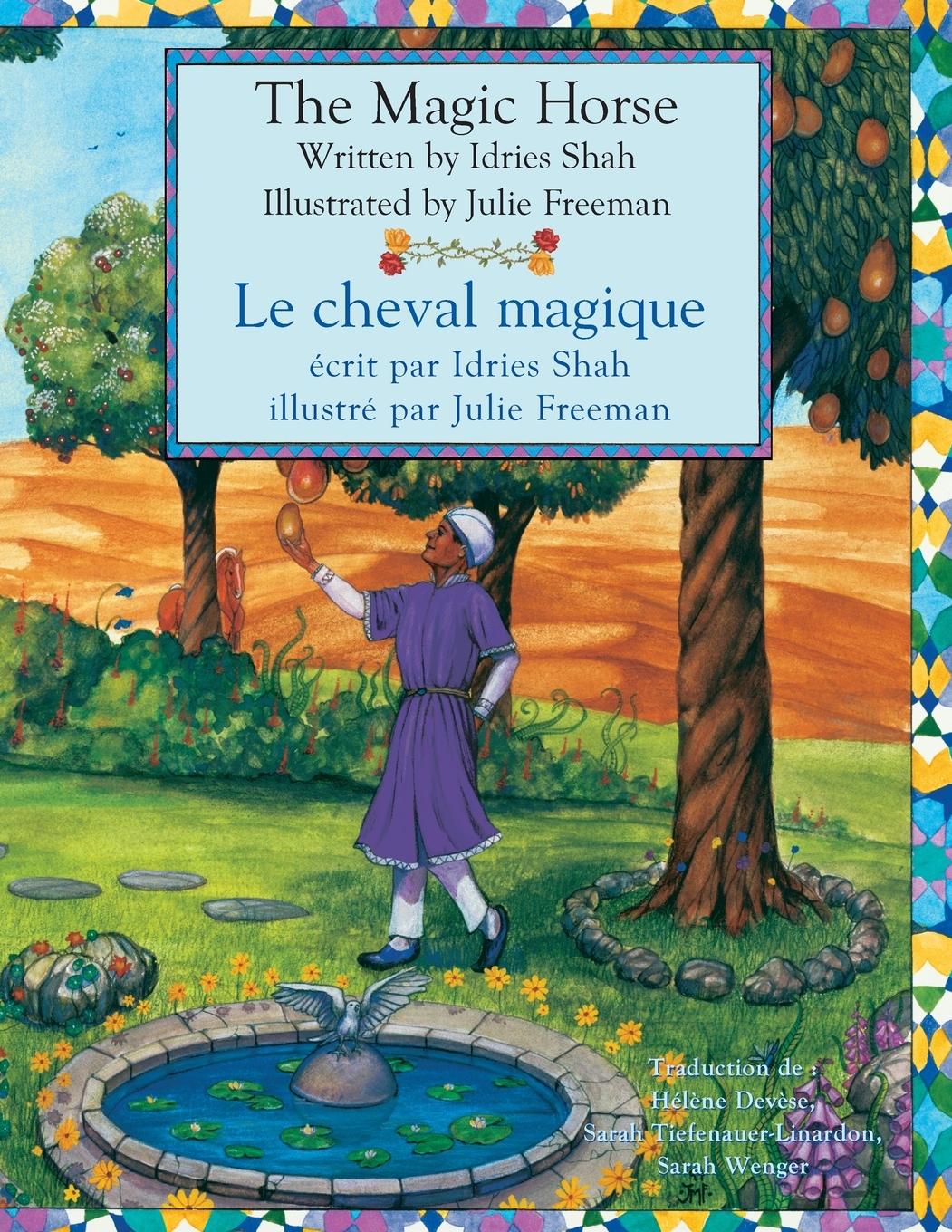 Cover: 9781944493882 | The Magic Horse -- Le cheval magique | English-French Edition | Shah