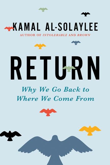 Cover: 9781443456159 | Return | Why We Go Back to Where We Come From | Kamal Al-Solaylee