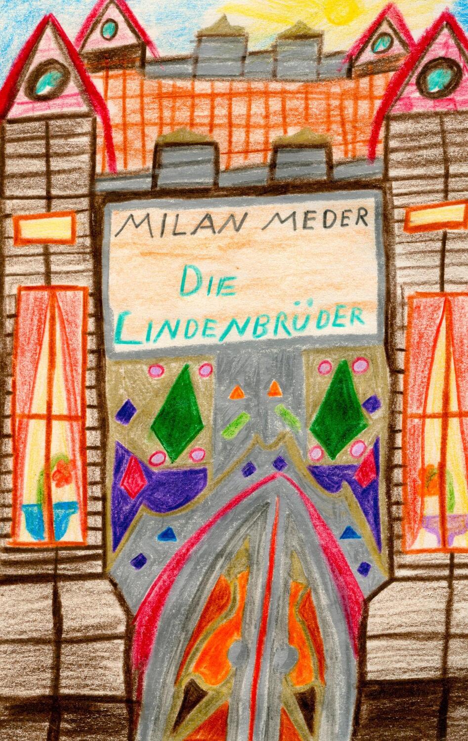 Cover: 9783746085319 | Die Lindenbrüder | Milan Johannes Meder | Taschenbuch | Paperback