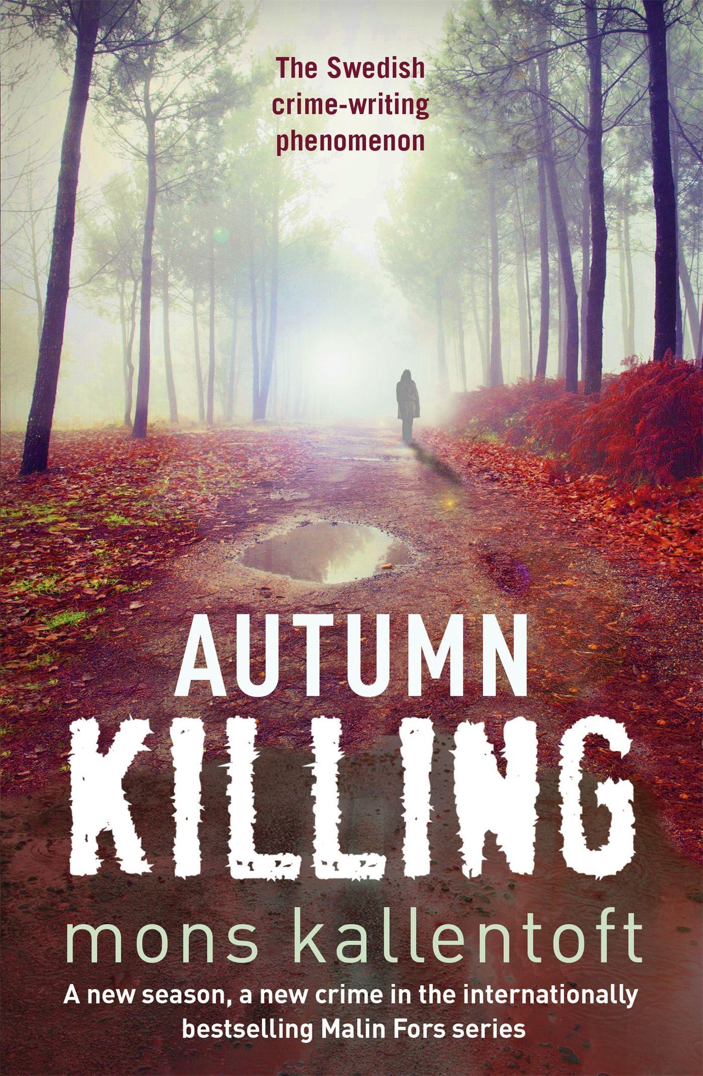 Cover: 9781444721621 | Autumn Killing | Mons Kallentoft | Taschenbuch | Englisch | 2012