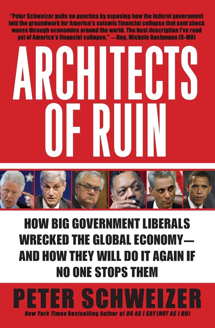 Cover: 9780061953378 | Architects of Ruin | Peter Schweizer | Taschenbuch | Paperback | 2010