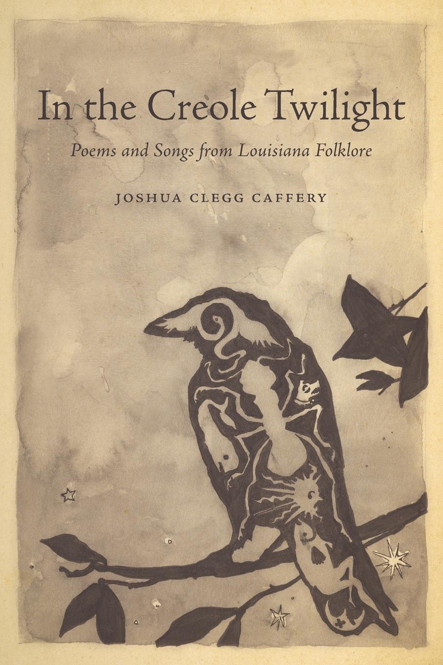 Cover: 9780807182895 | In the Creole Twilight | Poems and Songs from Louisiana Folklore