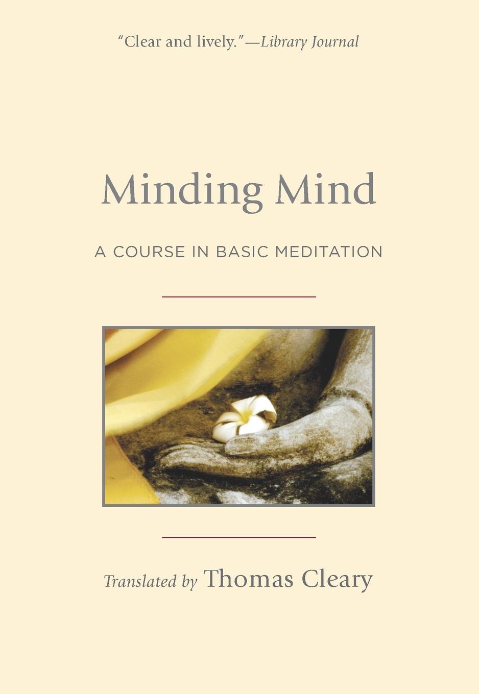 Cover: 9781590306857 | Minding Mind | A Course in Basic Meditation | Taschenbuch | Englisch