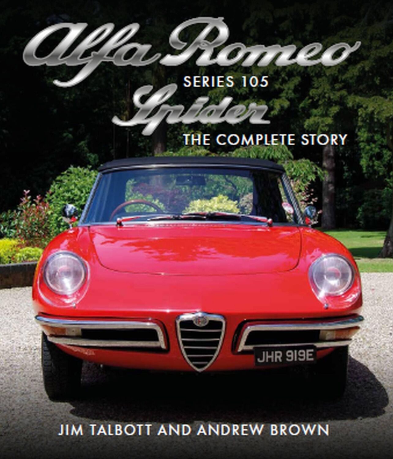 Cover: 9781785006494 | Alfa Romeo 105 Series Spider | The Complete Story | Brown (u. a.)