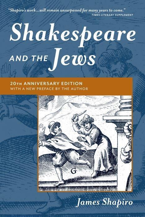 Cover: 9780231178679 | Shakespeare and the Jews | Twentieth Anniversary Edition | Shapiro