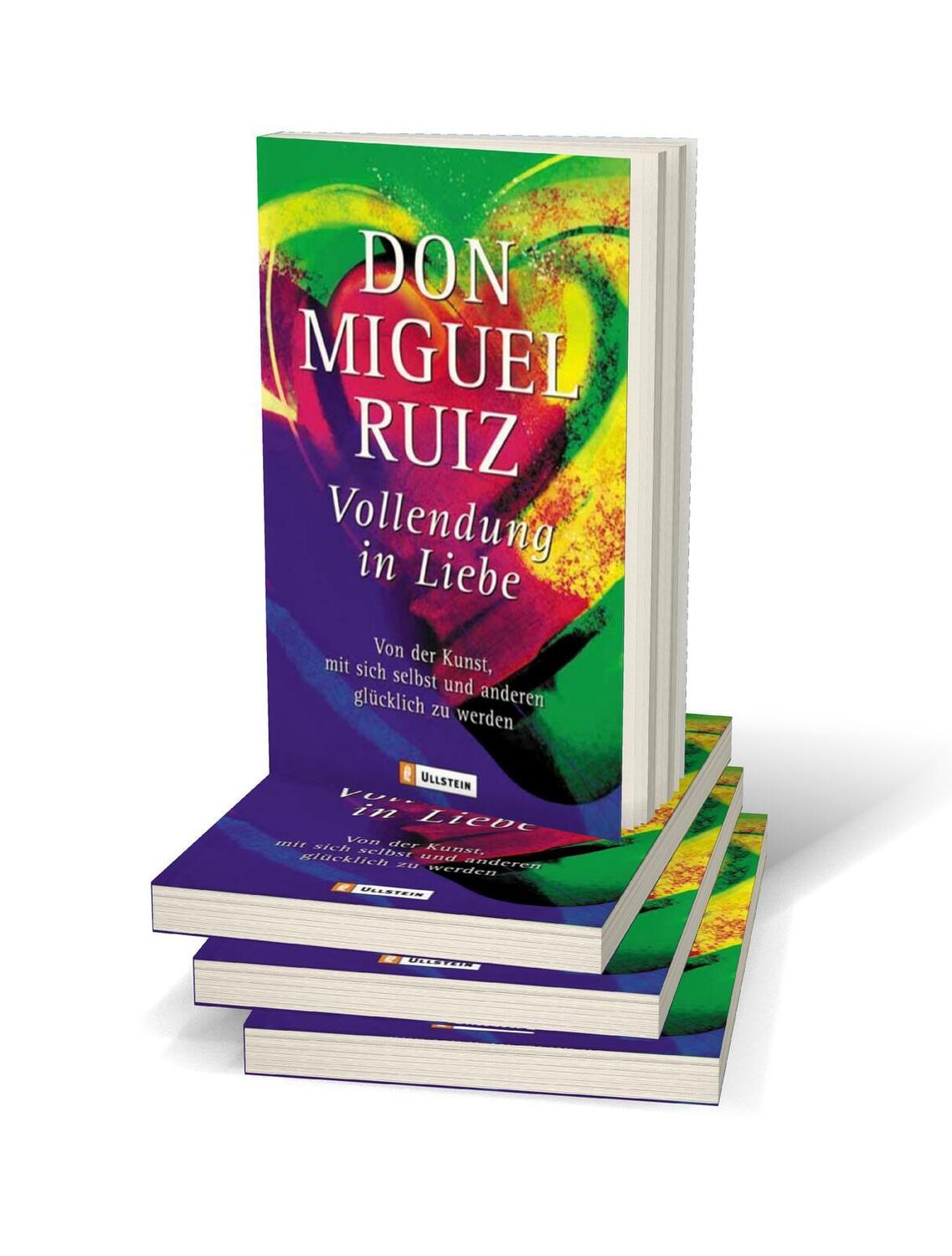 Bild: 9783548741215 | Vollendung in Liebe | Don Miguel Ruiz | Taschenbuch | 224 S. | Deutsch