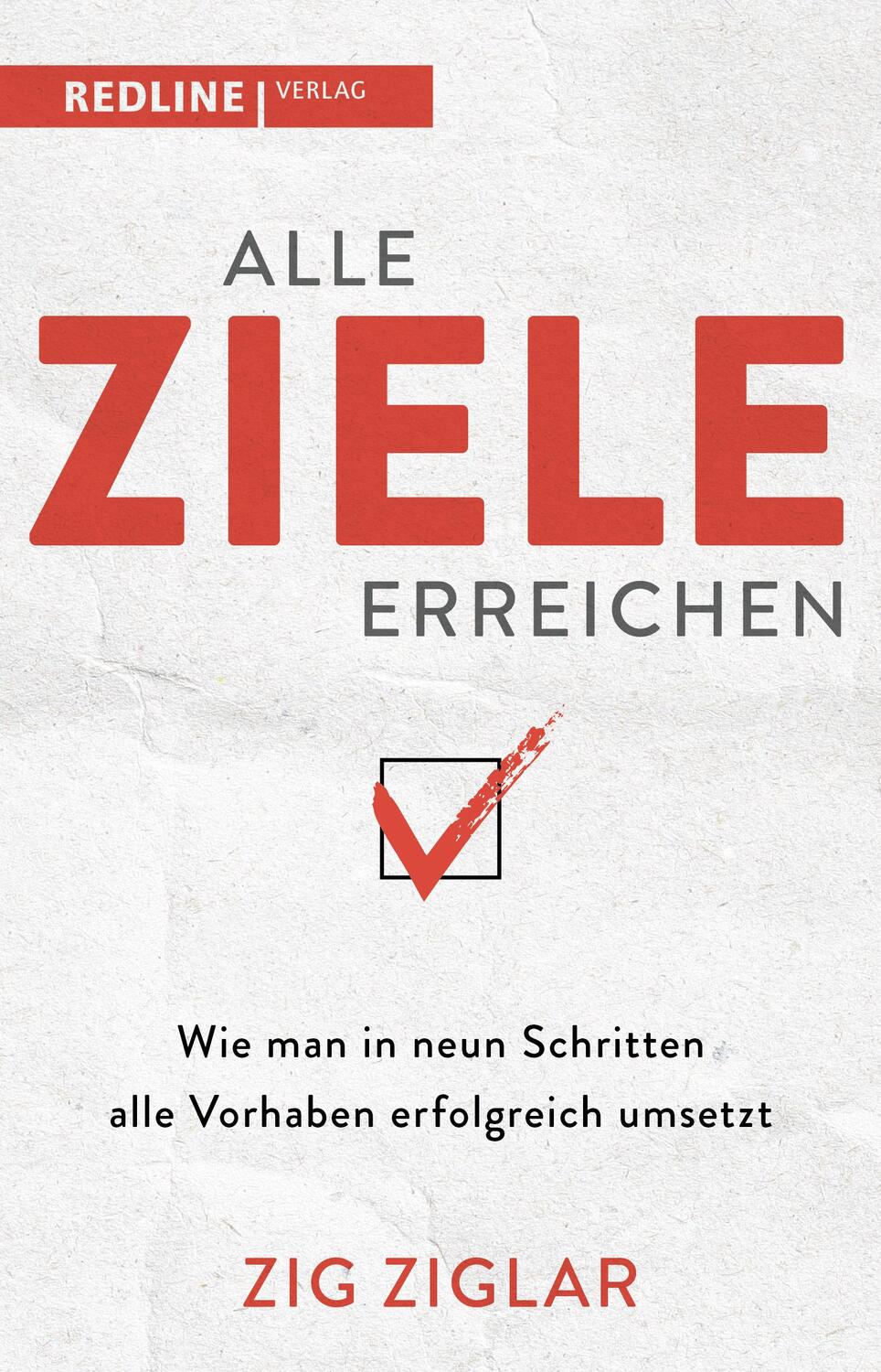 Cover: 9783868819120 | Alle Ziele erreichen | Ziglar Zig | Taschenbuch | Deutsch | 2023