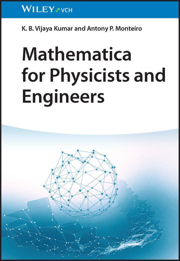 Cover: 9783527414246 | Mathematica for Physicists and Engineers | K. B. Vijaya Kumar (u. a.)