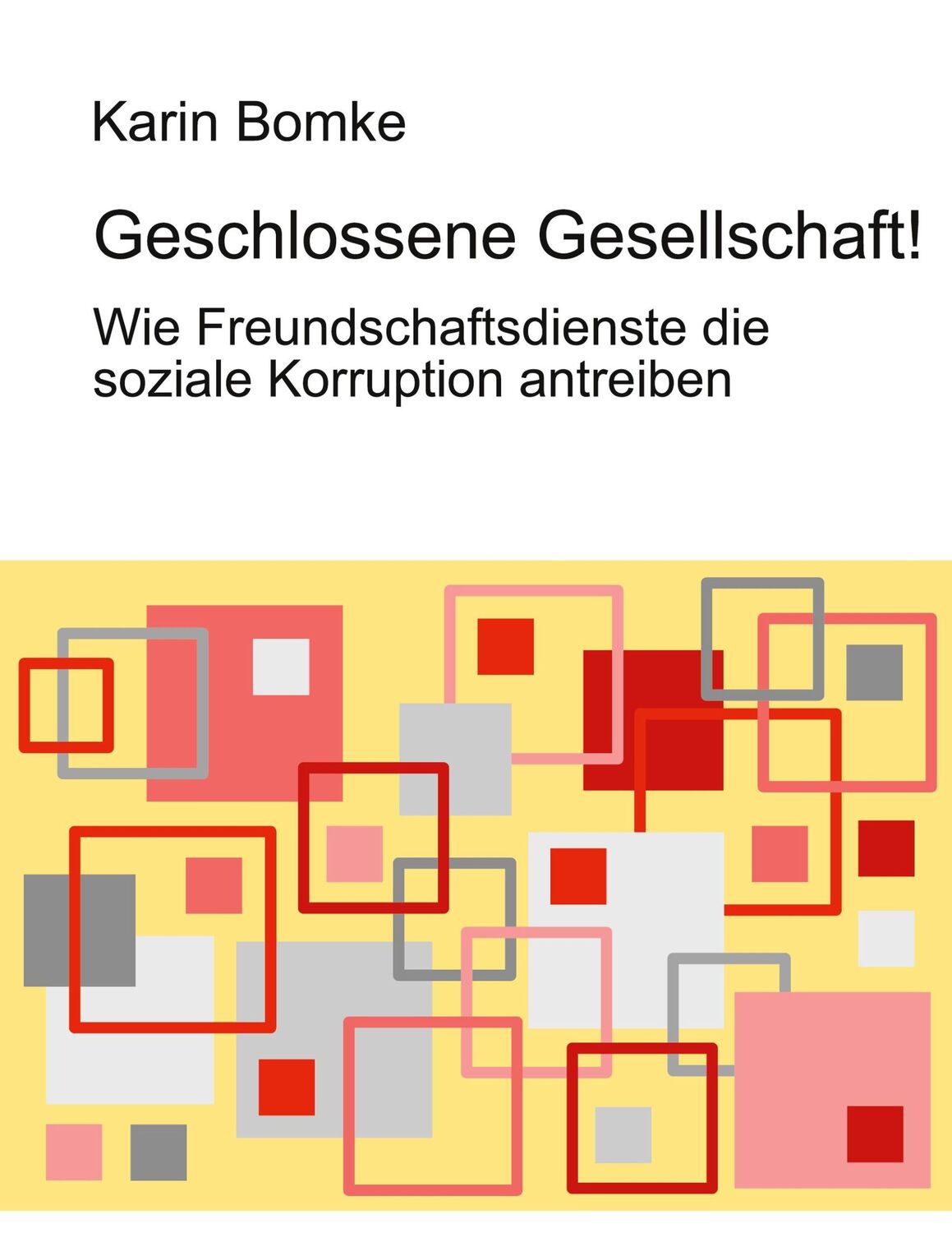 Cover: 9783753445915 | Geschlossene Gesellschaft | Karin Bomke | Taschenbuch | Paperback