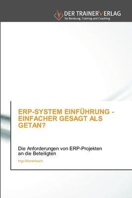 Cover: 9786200770509 | ERP-SYSTEM EINFÜHRUNG - EINFACHER GESAGT ALS GETAN? | Ingo Klarenbach