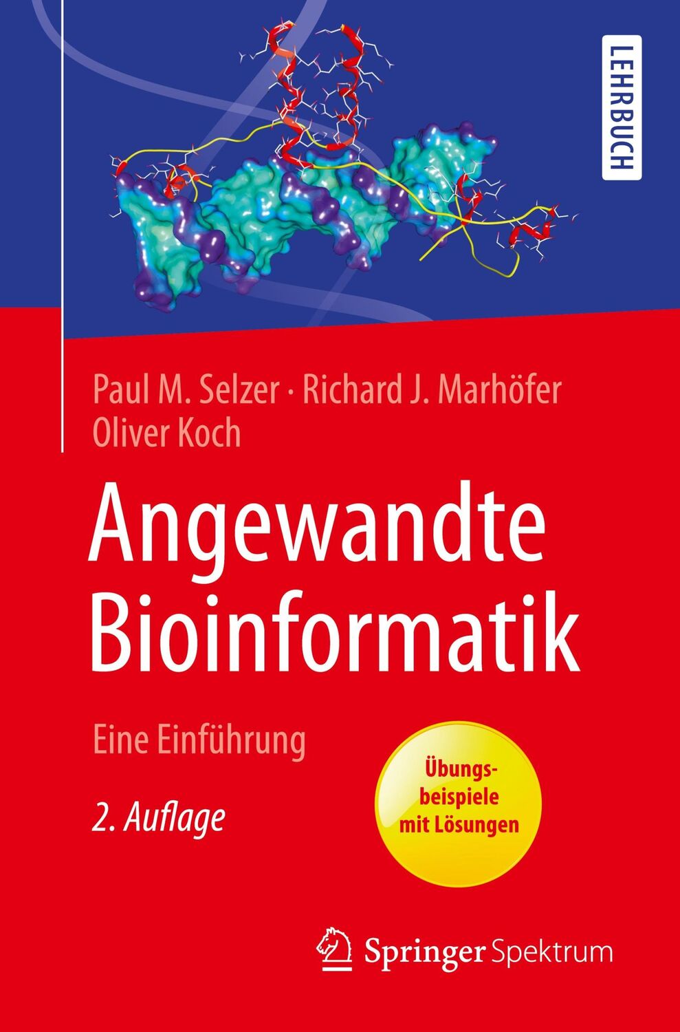 Cover: 9783662541340 | Angewandte Bioinformatik | Eine Einführung | Paul M. Selzer (u. a.)