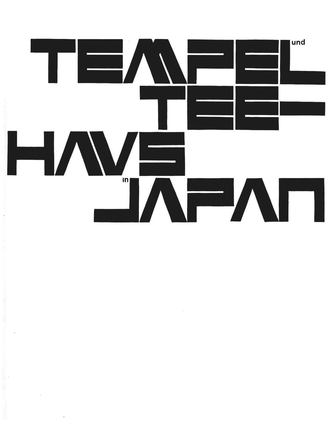 Cover: 9783035623482 | Tempel und Teehaus in Japan | Werner Blaser | Taschenbuch | 172 S.