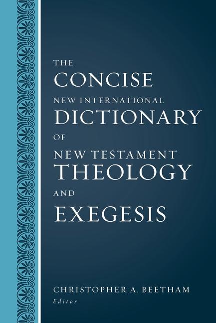 Cover: 9780310598473 | The Concise New International Dictionary of New Testament Theology...