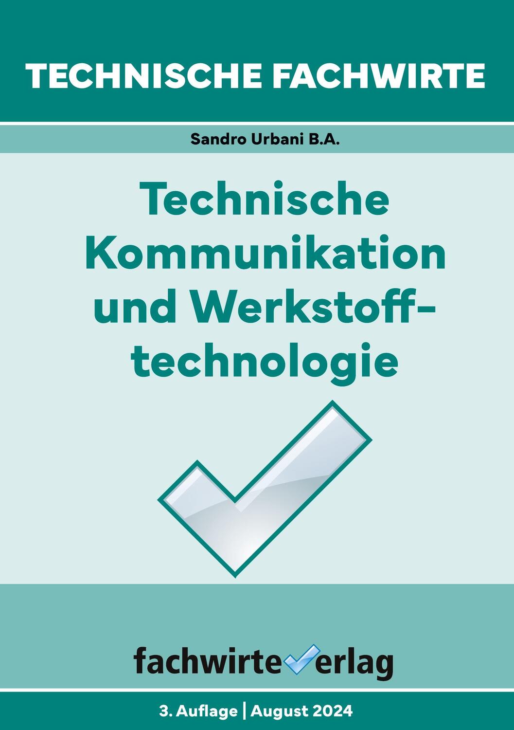 Cover: 9783958877238 | Technische Fachwirte | Sandro Urbani | Taschenbuch | Paperback | 92 S.