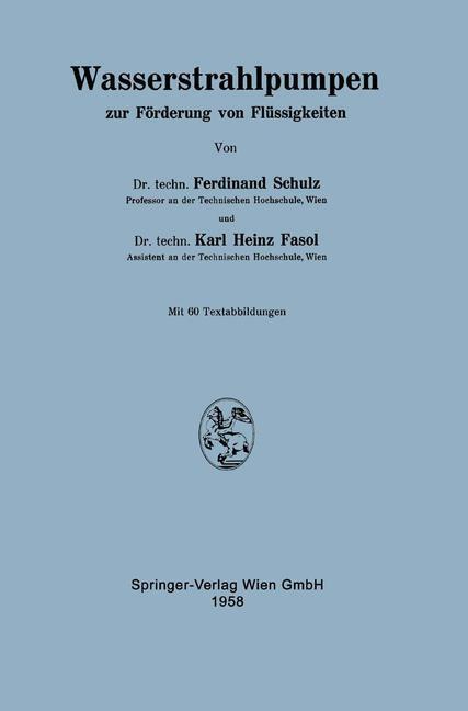 Cover: 9783211804971 | Wasserstrahlpumpen zur Förderung von Flüssigkeiten | Fasol (u. a.)