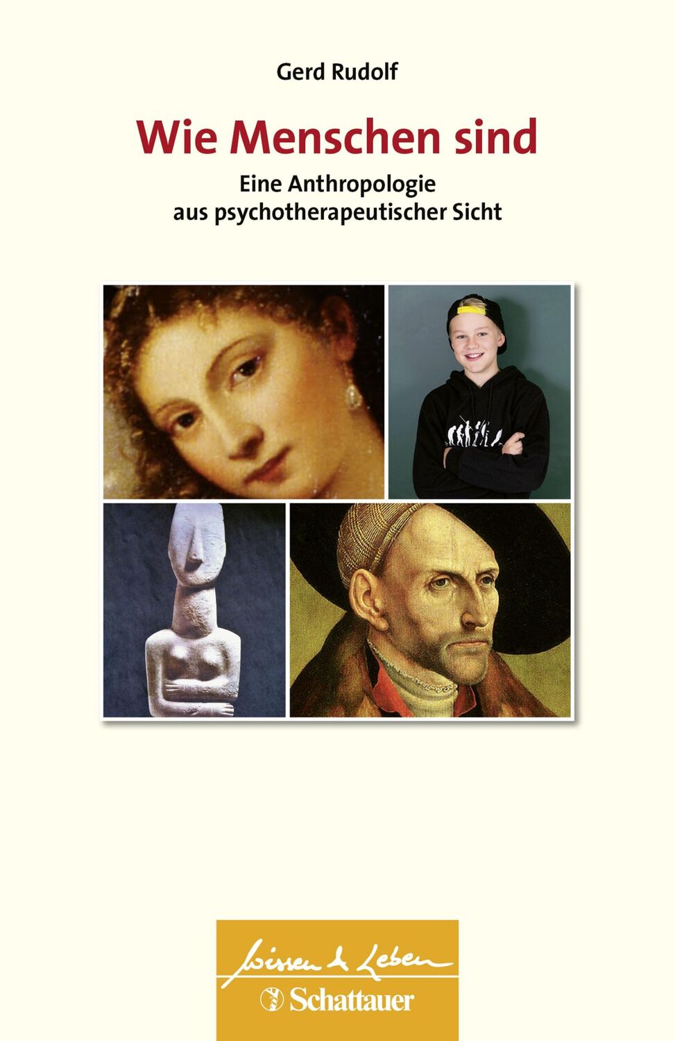 Cover: 9783608431278 | Wie Menschen sind | Eine Anthropologie aus psychotherapeutischer Sicht