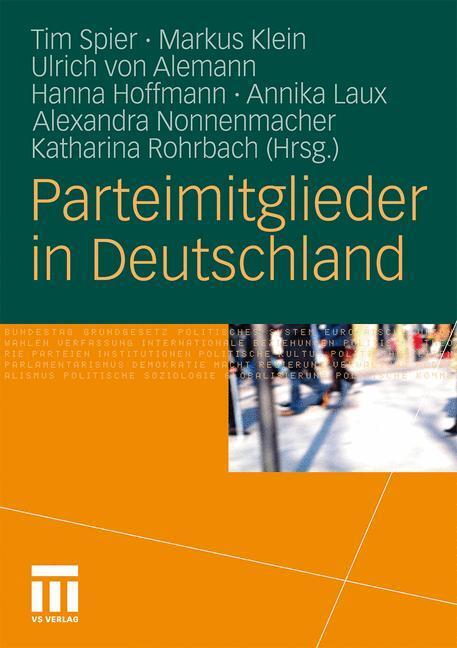 Cover: 9783531140421 | Parteimitglieder in Deutschland | Tim Spier (u. a.) | Taschenbuch