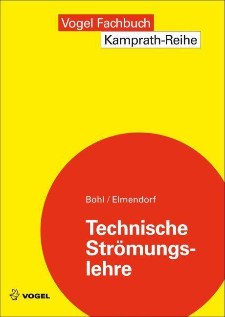 Cover: 9783834333292 | Technische Strömungslehre | Willi Bohl (u. a.) | Taschenbuch | 504 S.