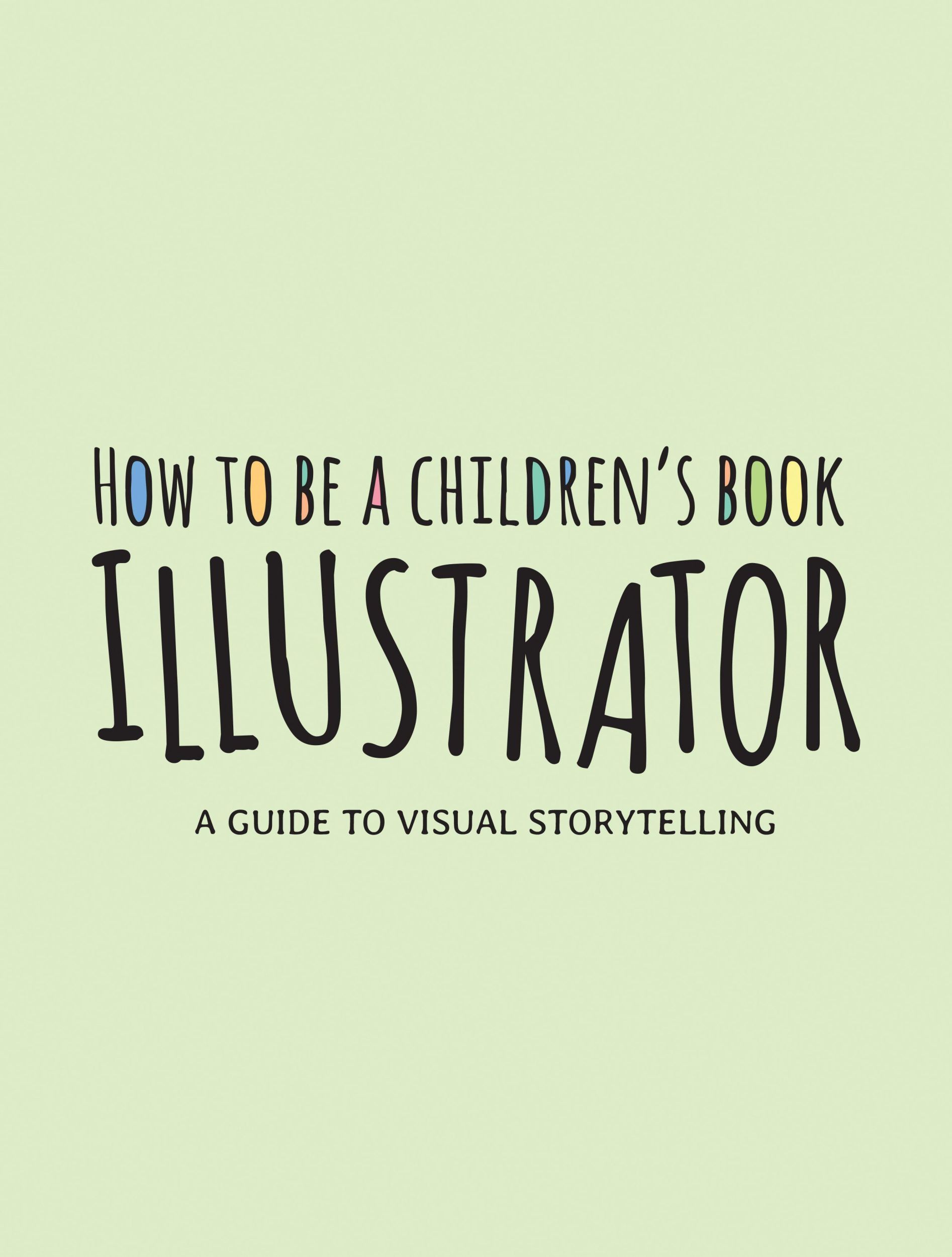 Cover: 9781912843190 | How to Be a Children's Book Illustrator | Publishing 3dtotal | Buch