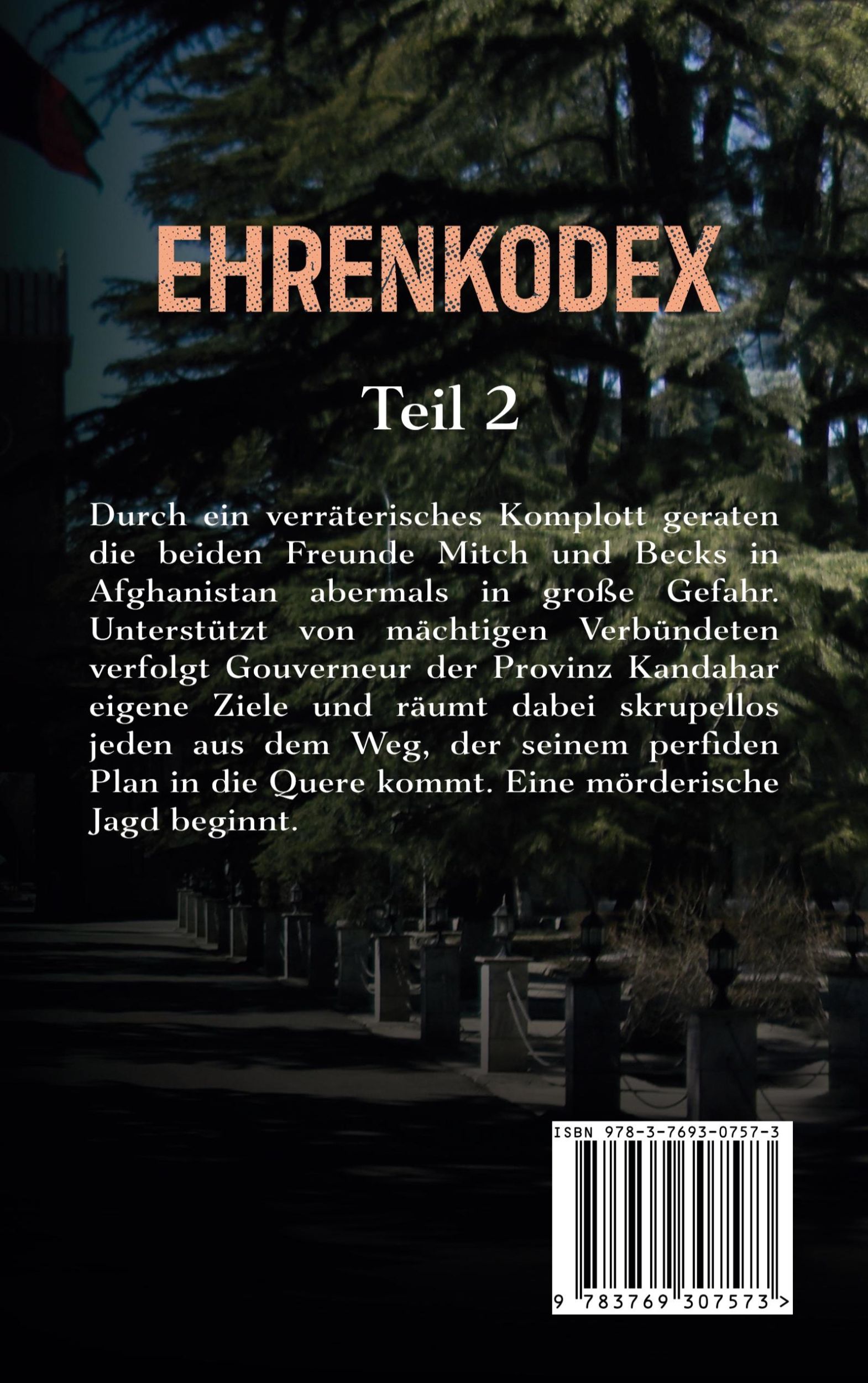 Rückseite: 9783769307573 | Ehrenkodex Teil II | Alexander West | Taschenbuch | 218 S. | Deutsch