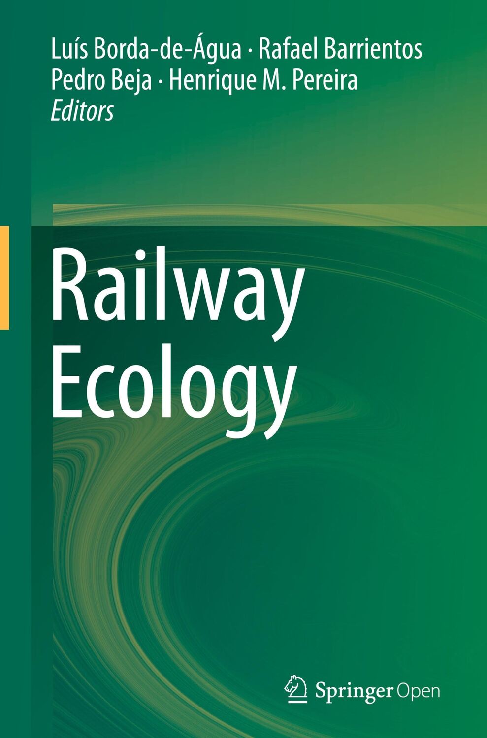 Cover: 9783319574950 | Railway Ecology | Luís Borda-De-Água (u. a.) | Buch | xxx | Englisch