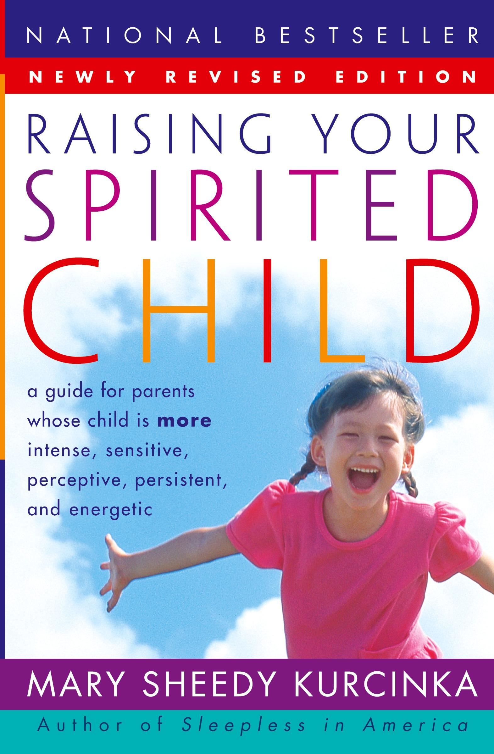 Cover: 9780060739669 | Raising Your Spirited Child Rev Ed (Revised) | Mary Sheedy Kurcinka