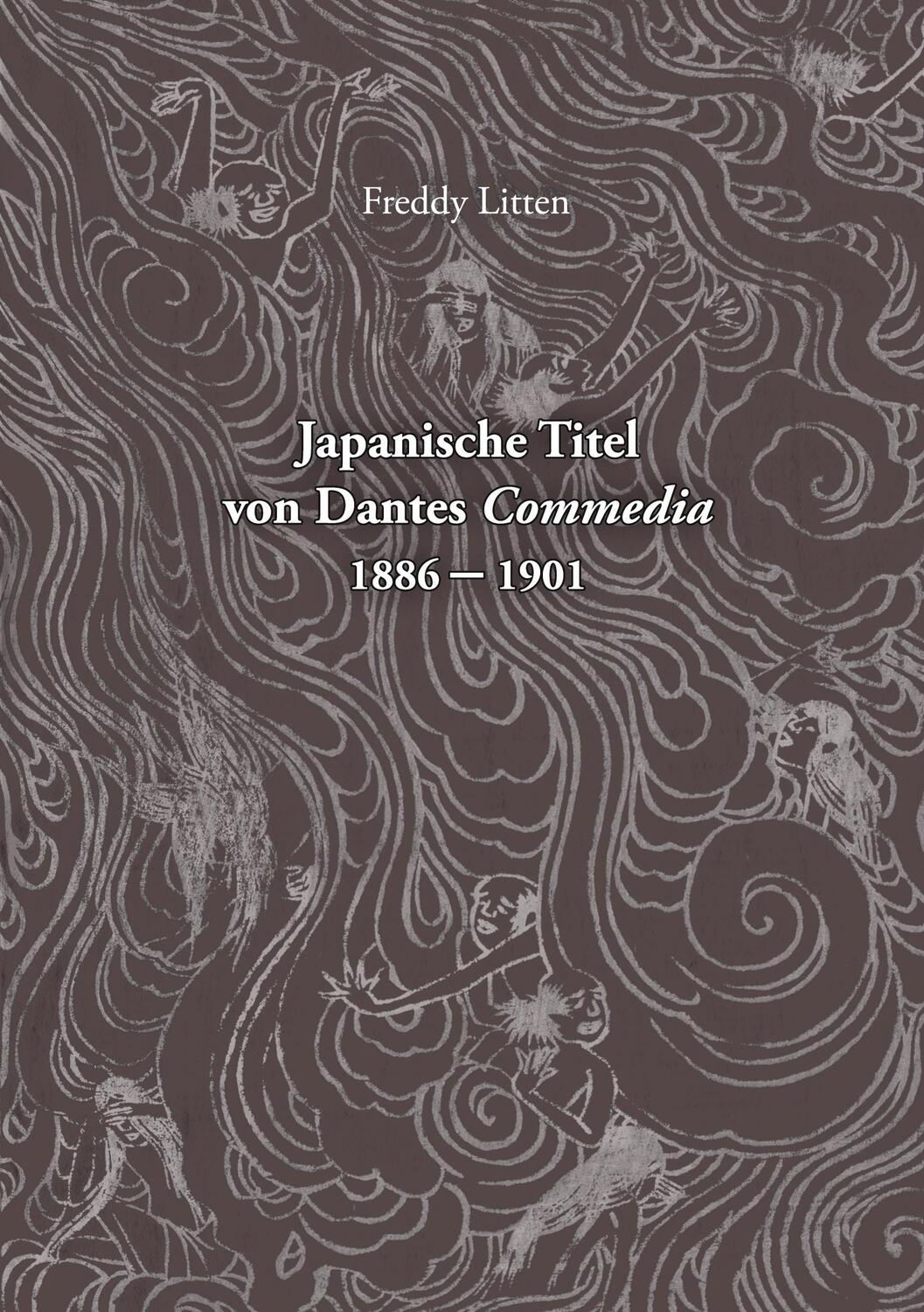 Cover: 9783753477589 | Japanische Titel von Dantes Commedia 1886-1901 | Freddy Litten | Buch