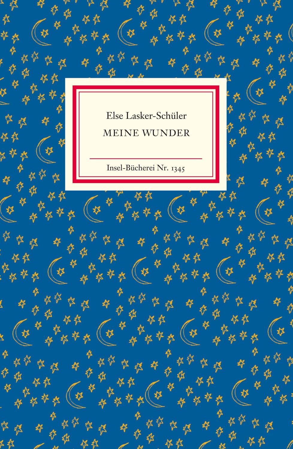 Cover: 9783458193456 | Meine Wunder | Else Lasker-Schüler | Buch | Insel-Bücherei | 90 S.