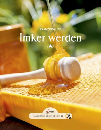 Cover: 9783710401145 | Imker werden | Franziska Lipp | Buch | 64 S. | Deutsch | 2016 | Servus