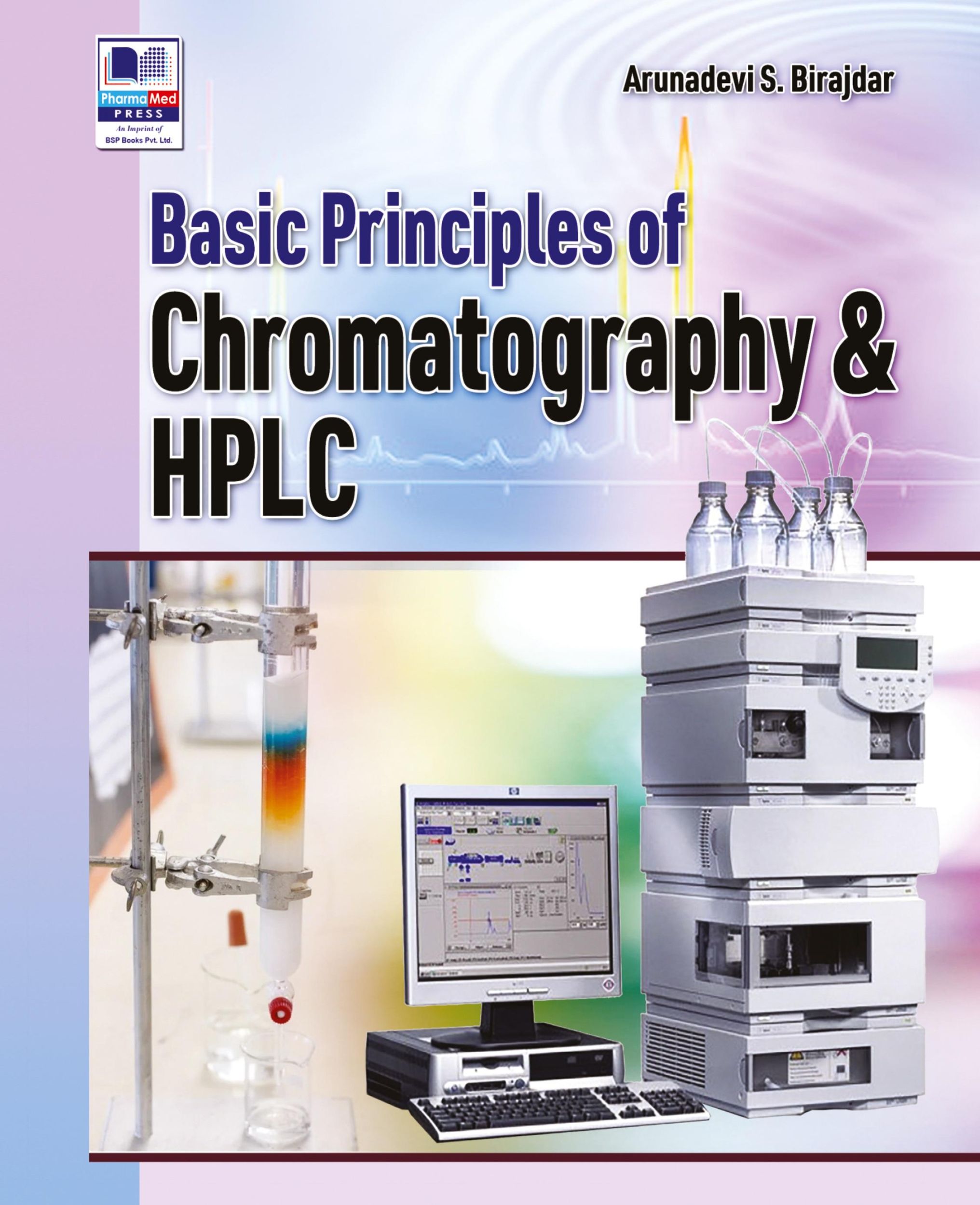 Cover: 9789395039086 | Basic of Chromatography and HPLC | Arunadevi S Birajdar | Buch | 2023