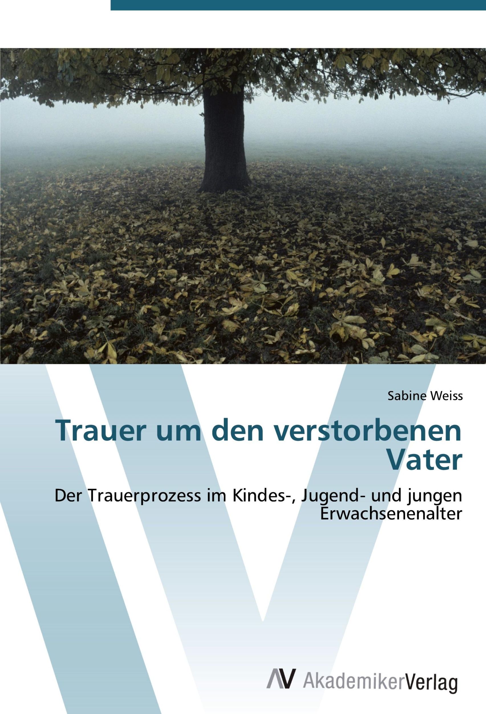 Cover: 9783639427097 | Trauer um den verstorbenen Vater | Sabine Weiss | Taschenbuch | 260 S.