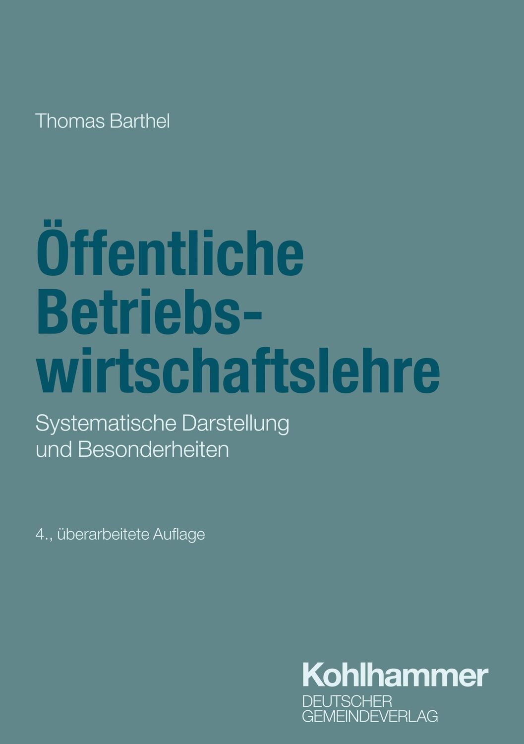 Cover: 9783555023687 | Öffentliche Betriebswirtschaftslehre | Thomas Barthel | Taschenbuch