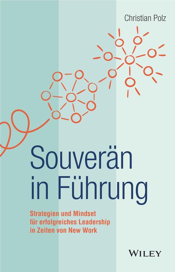 Cover: 9783527511167 | Souverän in Führung | Christian Polz | Buch | 272 S. | Deutsch | 2022