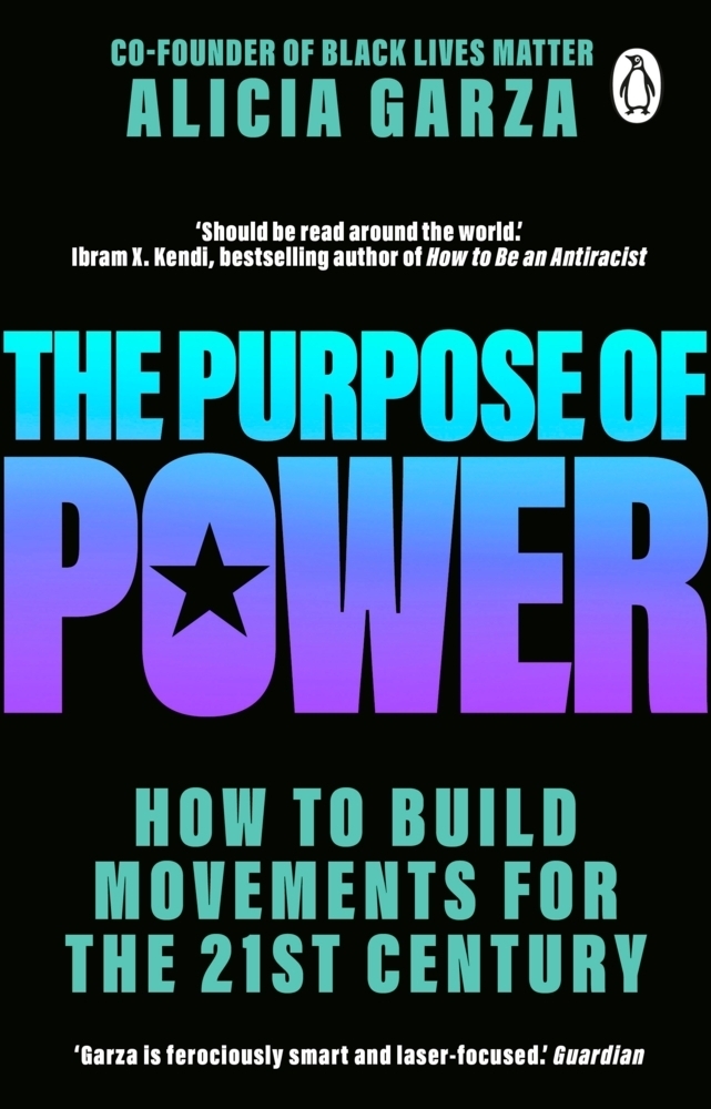 Cover: 9781784165918 | The Purpose of Power | From the co-founder of Black Lives Matter