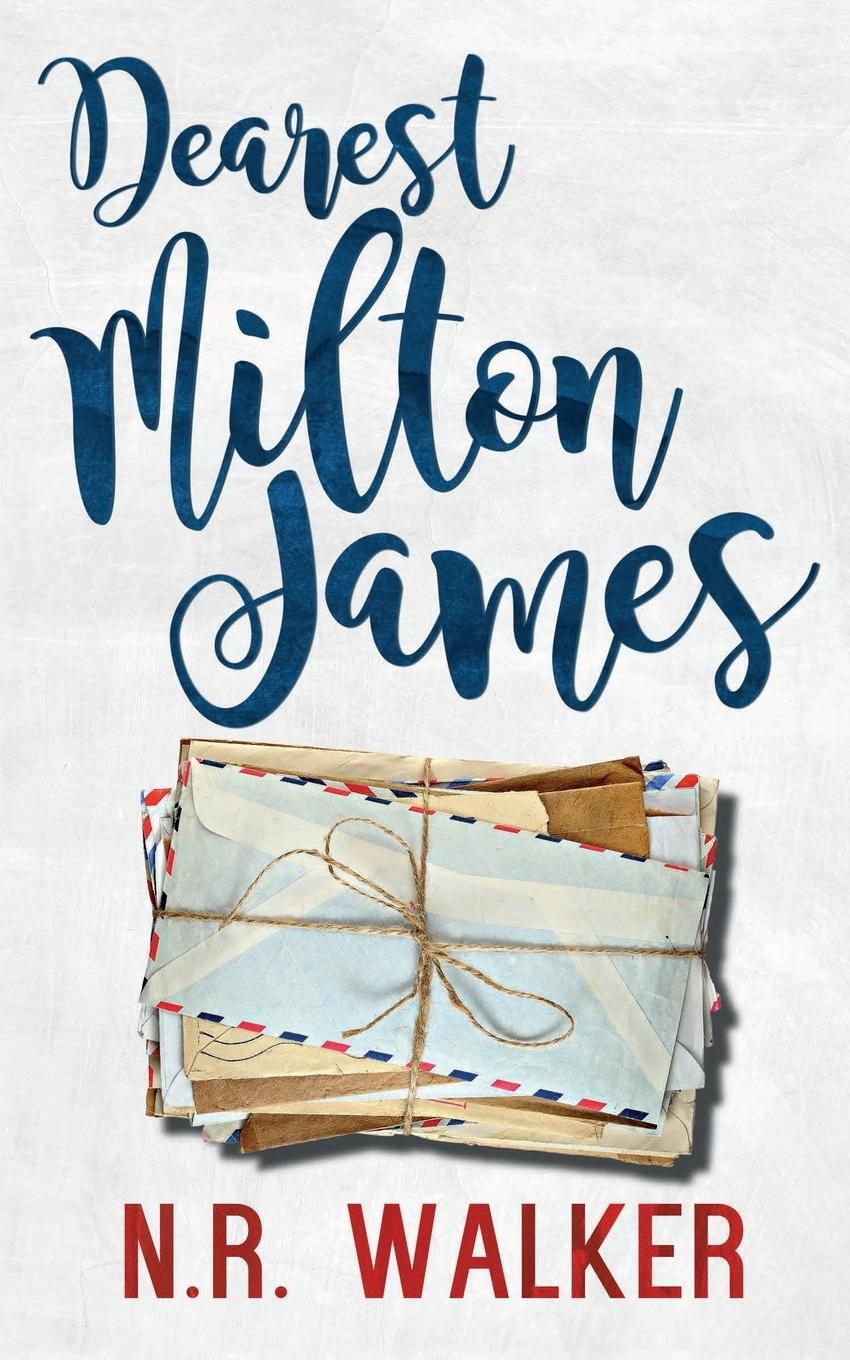 Cover: 9781925886658 | Dearest Milton James | N. R. Walker | Taschenbuch | Paperback | 2021