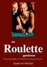 Cover: 9783894231354 | Im Roulette gewinnen | Àrpád von Nahodyl Neményi | Taschenbuch