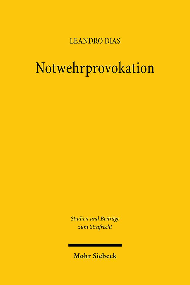 Cover: 9783161638473 | Notwehrprovokation | Leandro Dias | Taschenbuch | XV | Deutsch | 2024