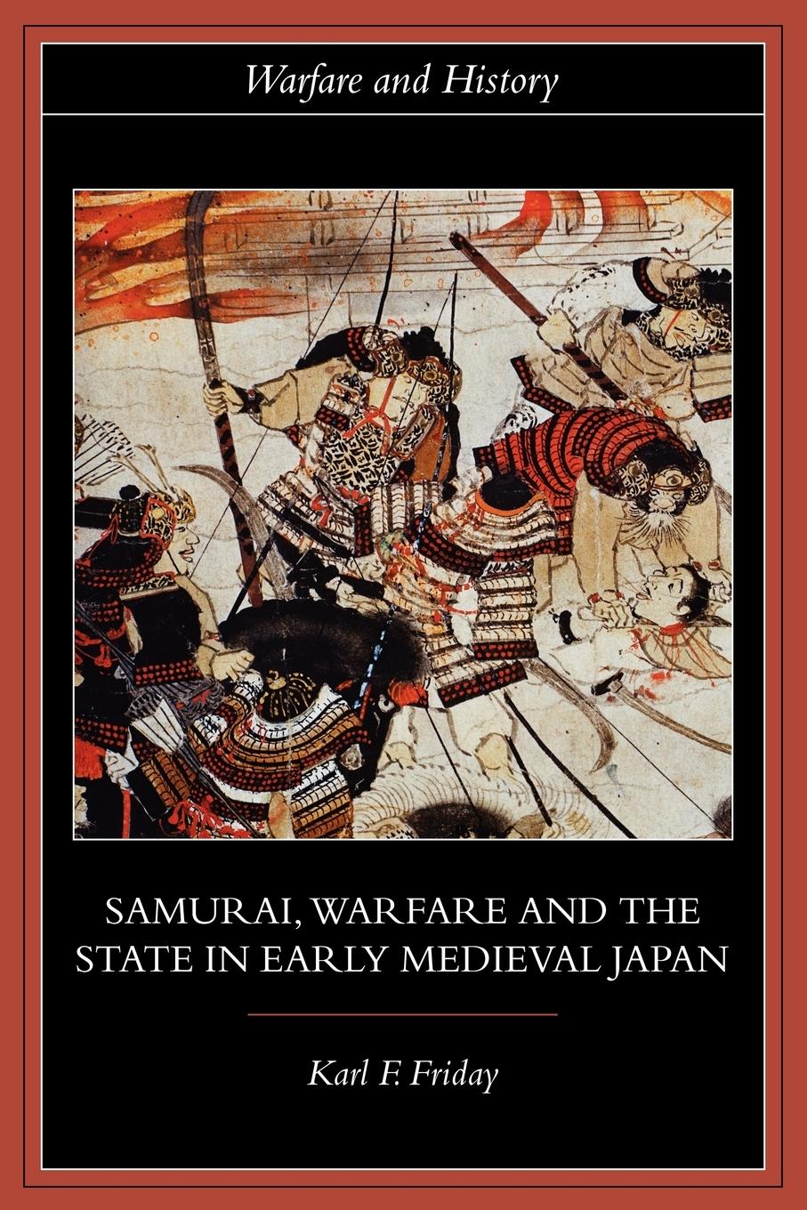 Cover: 9780415329637 | Samurai, Warfare and the State in Early Medieval Japan | Friday | Buch