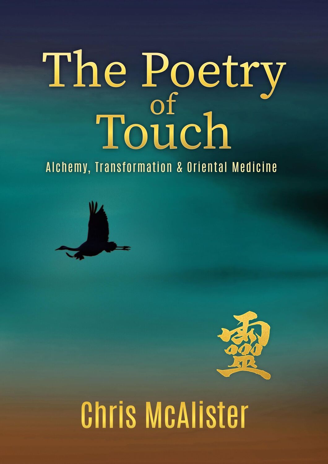 Cover: 9789198707052 | The Poetry of Touch | Alchemy, Transformation &amp; Oriental Medicine