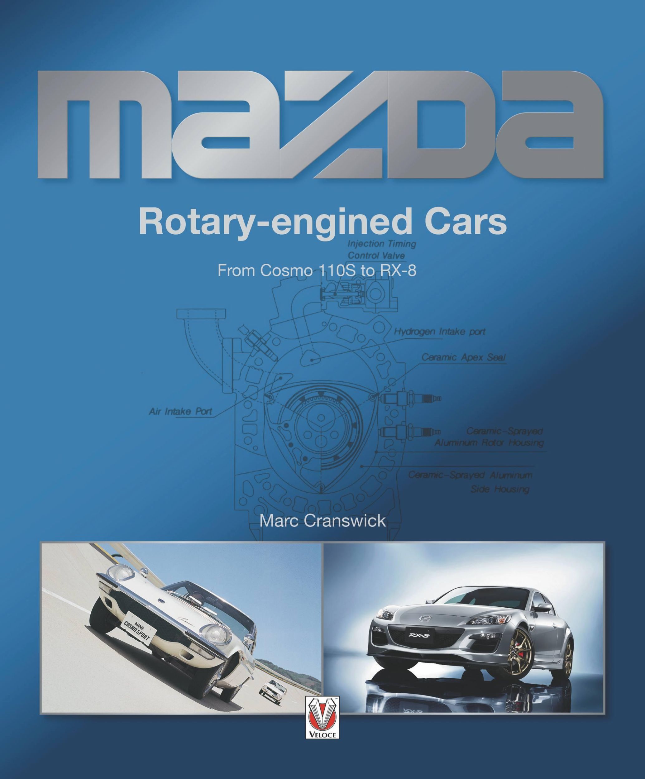 Cover: 9781787117716 | Mazda Rotary-Engined Cars | From Cosmo 110s to Rx-8 | Marc Cranswick