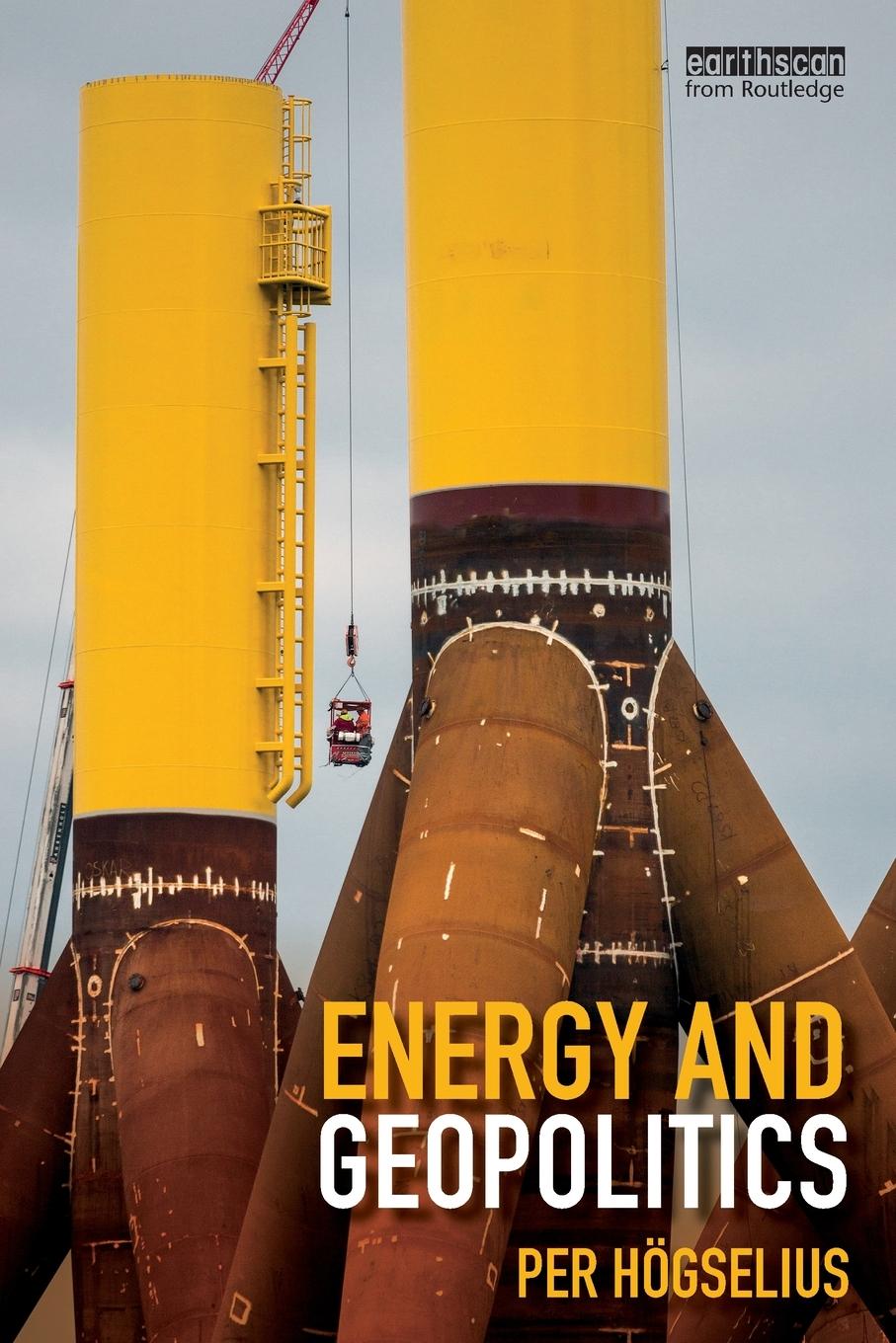 Cover: 9781138038394 | Energy and Geopolitics | Per Högselius | Taschenbuch | Englisch | 2018